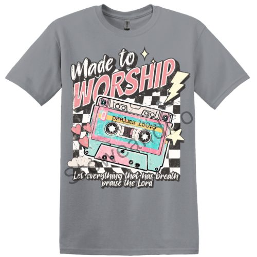 Made to Worship Tee