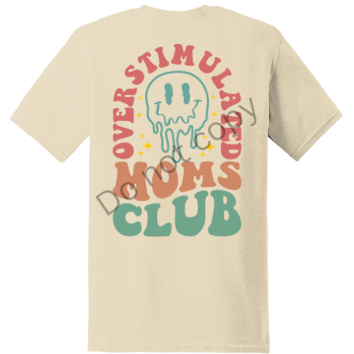 Overstimulated Mom Tee